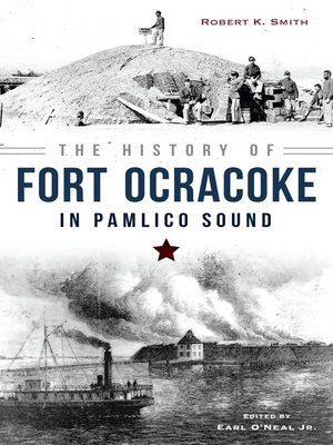 cover image of The History of Fort Ocracoke in Pamlico Sound